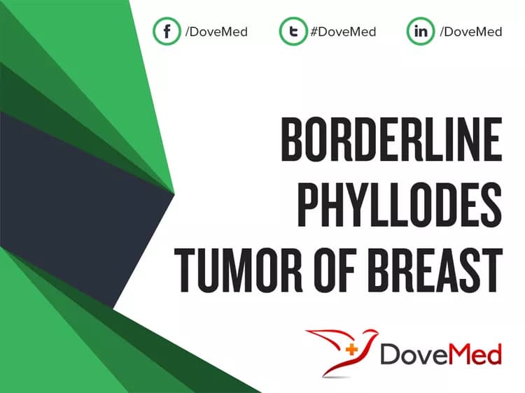 Borderline Phyllodes Tumor of Breast