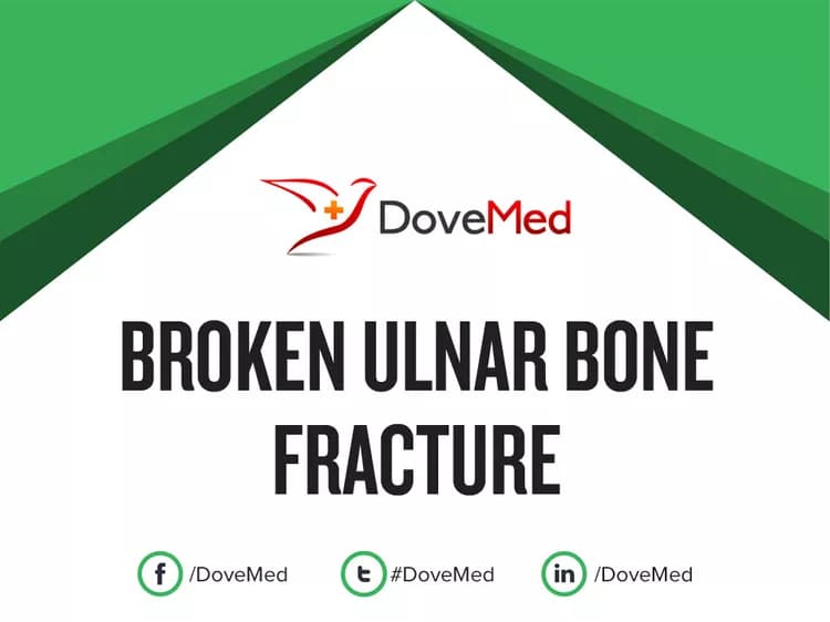Broken Ulnar Bone Fracture