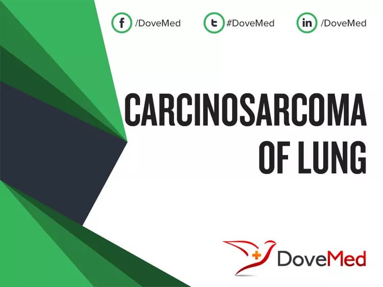 Carcinosarcoma of Lung