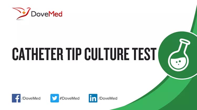 Catheter Tip Culture Test