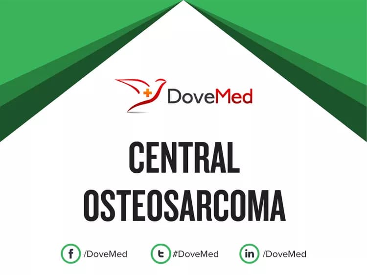 Central (Medullary) Osteosarcoma