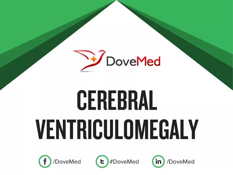 Cerebral Ventriculomegaly