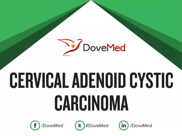 Cervical Adenoid Cystic Carcinoma