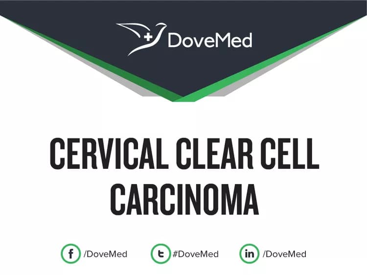 Cervical Clear Cell Carcinoma