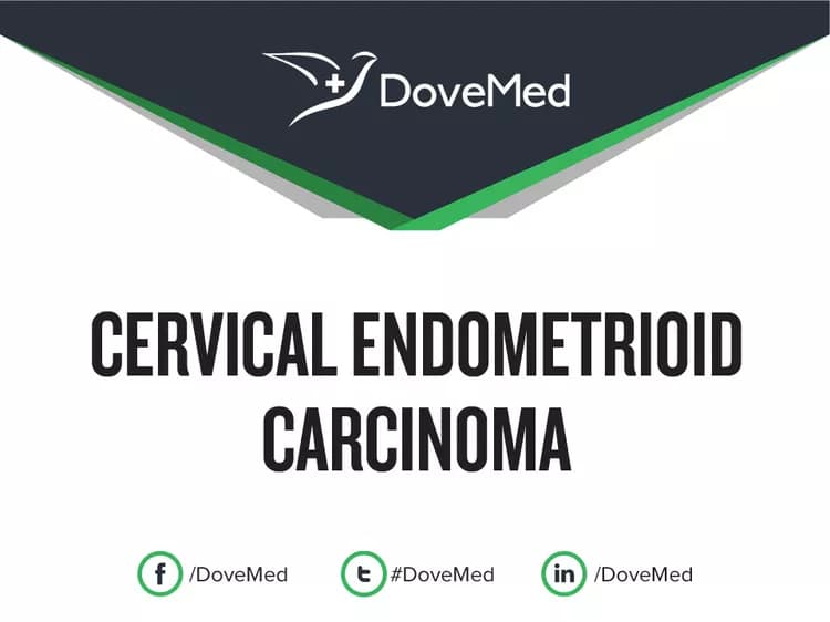 Cervical Endometrioid Carcinoma