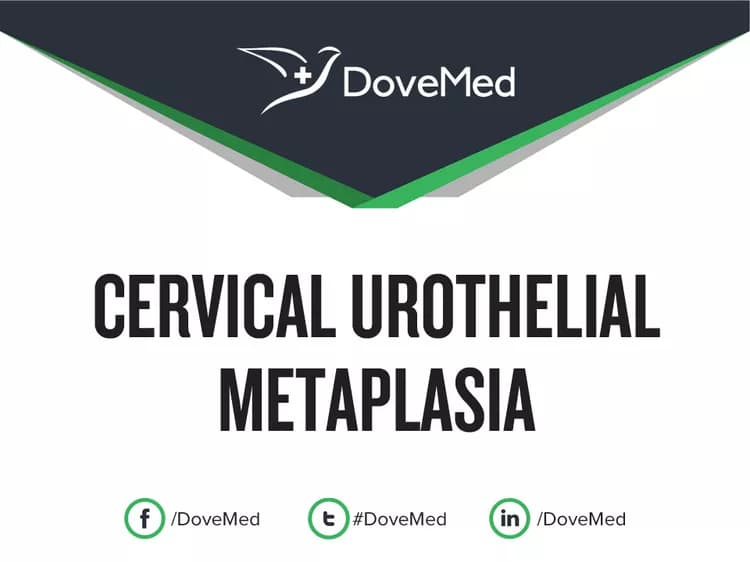 Cervical Urothelial Metaplasia