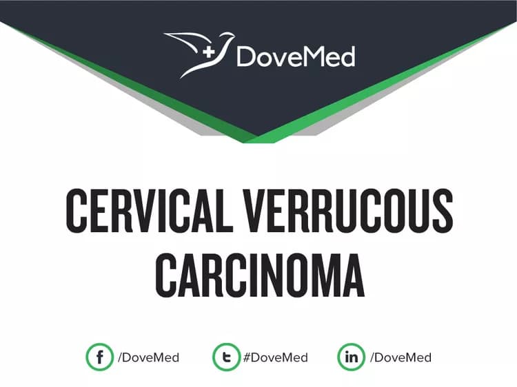 Cervical Verrucous Carcinoma