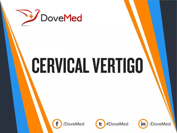 Cervical Vertigo (Disorder)
