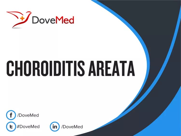 Choroiditis Areata