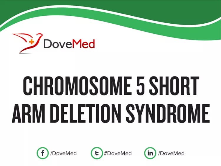 Chromosome 5 Short Arm Deletion Syndrome