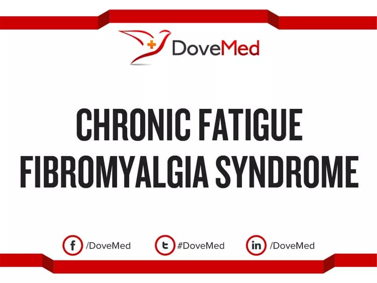 Chronic Fatigue Fibromyalgia Syndrome