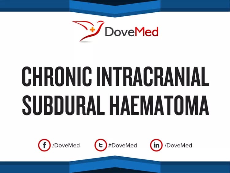 Chronic Intracranial Subdural Haematoma