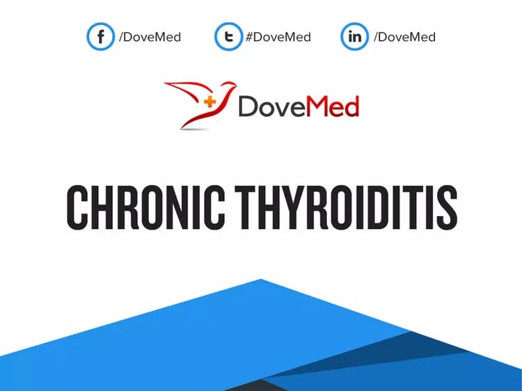 Chronic Thyroiditis (due to Autoimmune Thyroiditis)