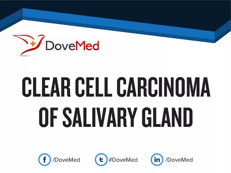 Clear Cell Carcinoma (NOS) of Salivary Gland
