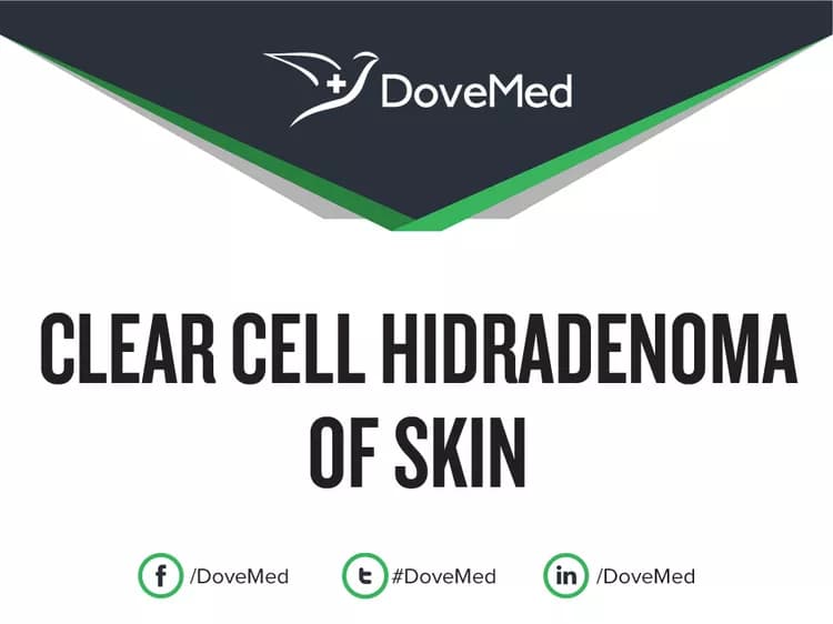 Clear Cell Hidradenoma (CCH) of Skin