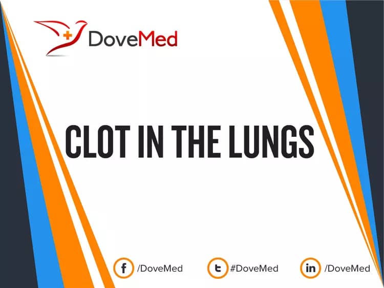 Clot in the Lungs