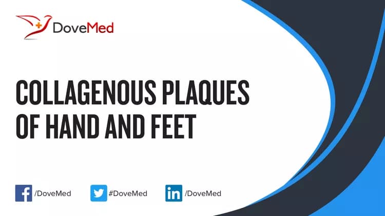 Collagenous Plaques of Hand and Feet