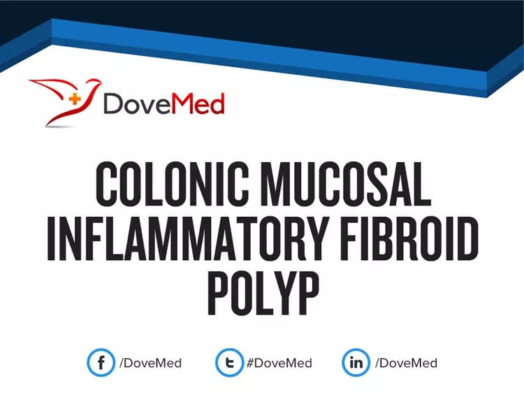 Colonic Mucosal Inflammatory Fibroid Polyp