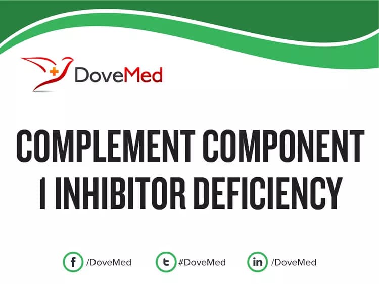 Complement Component 1 Inhibitor Deficiency