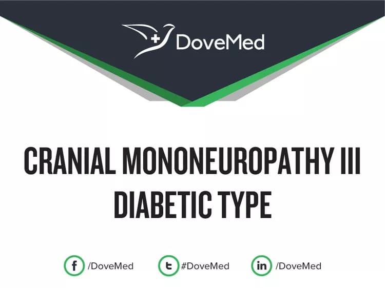 Cranial Mononeuropathy III - Diabetic Type