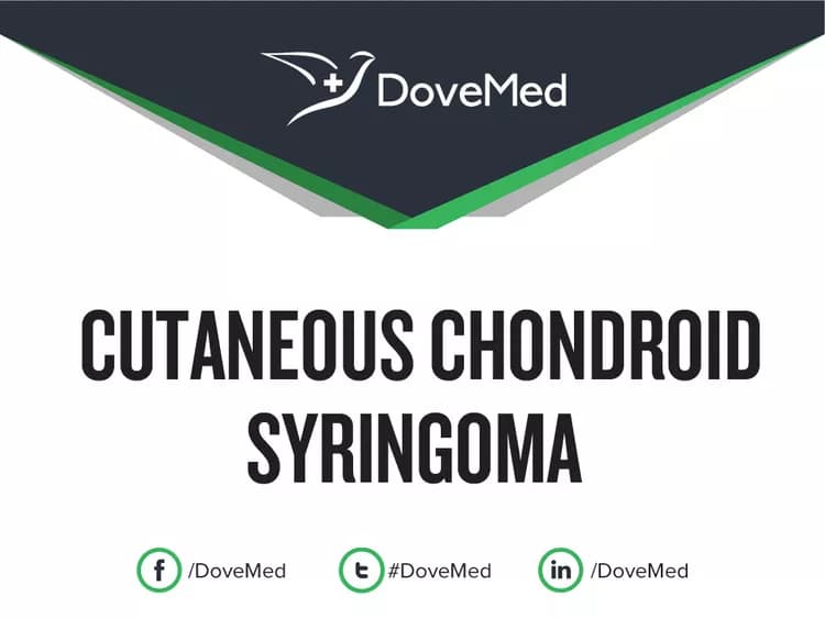 Cutaneous Chondroid Syringoma