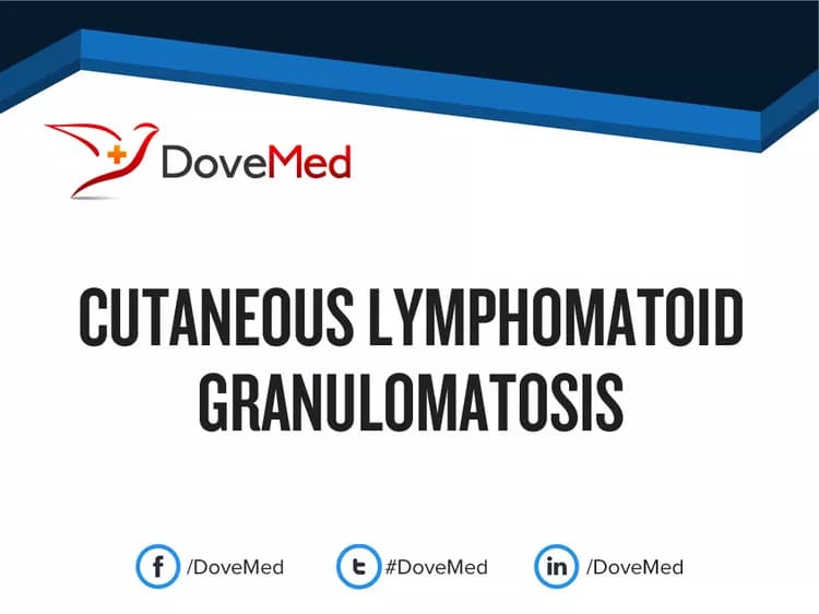 Cutaneous Lymphomatoid Granulomatosis