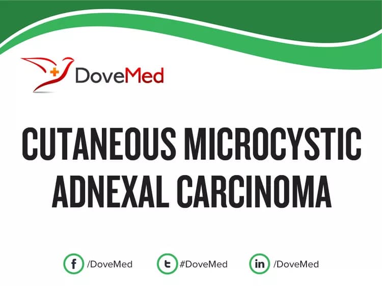 Cutaneous Microcystic Adnexal Carcinoma