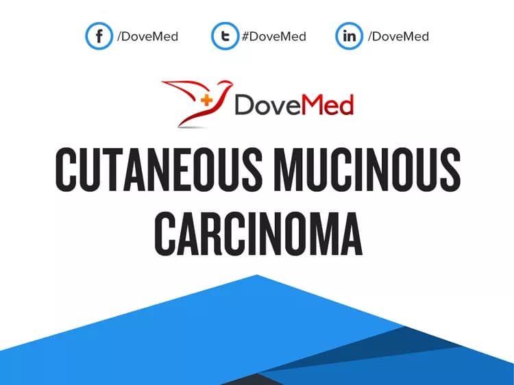 Cutaneous Mucinous Carcinoma