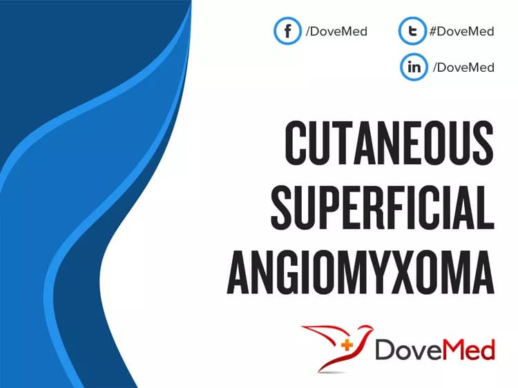 Cutaneous Superficial Angiomyxoma