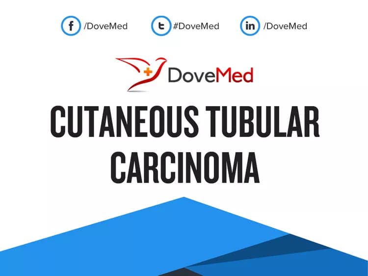 Cutaneous Tubular Carcinoma