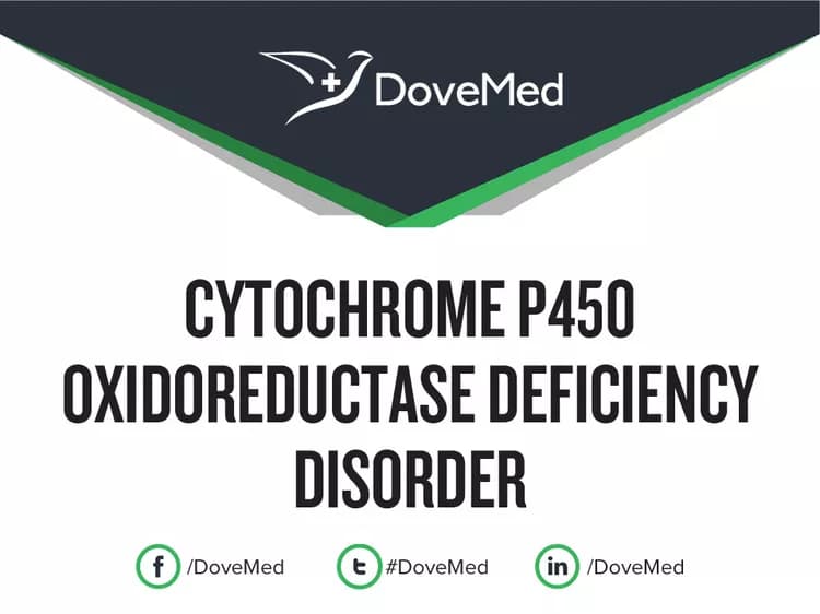 Cytochrome P450 Oxidoreductase Deficiency Disorder