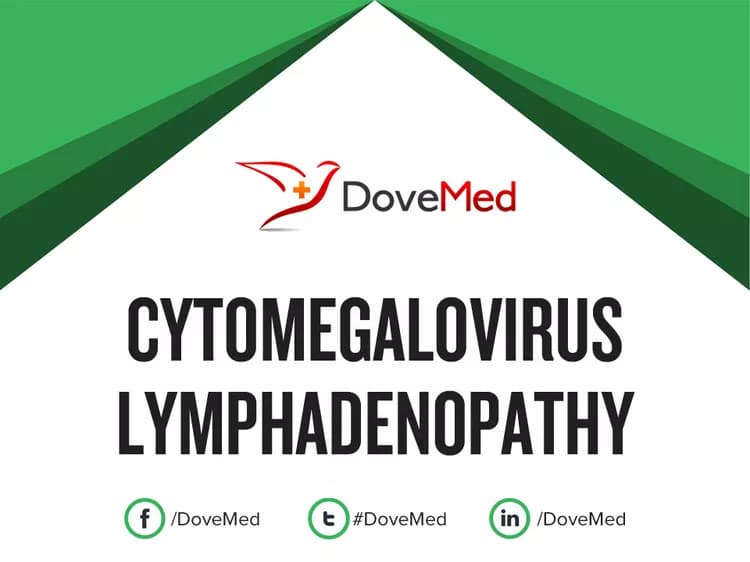 Cytomegalovirus Lymphadenopathy