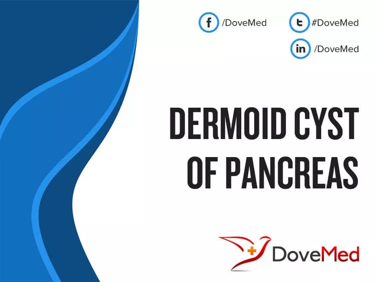 Dermoid Cyst of Pancreas