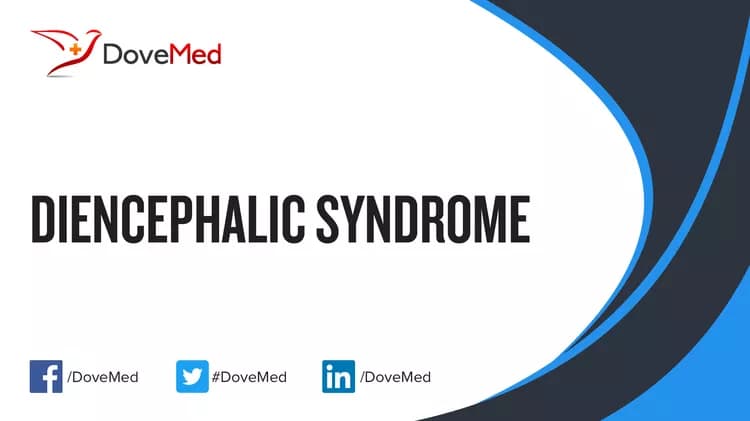 How well do you know Diencephalic Syndrome?