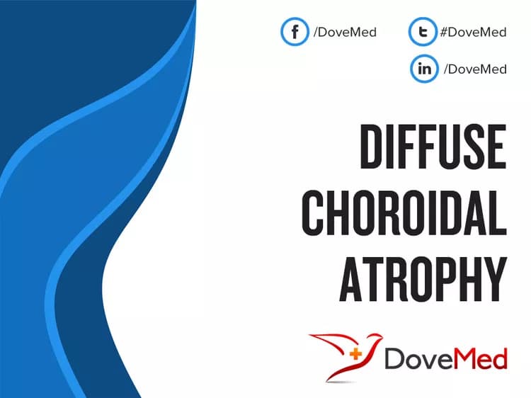 Diffuse Choroidal Atrophy