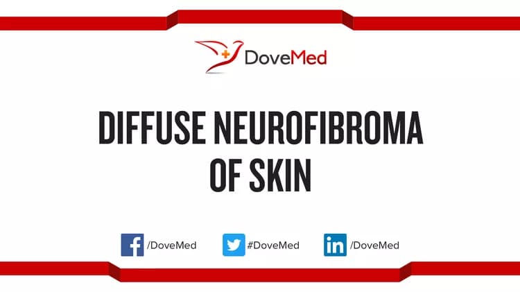 Diffuse Neurofibroma of Skin