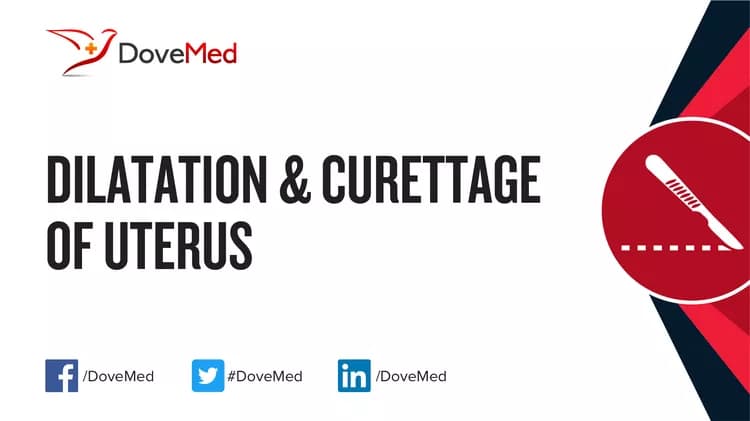 Dilatation & Curettage of Uterus