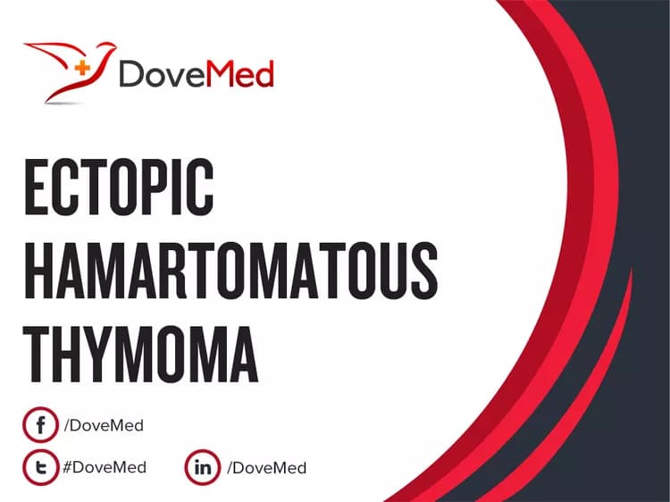 Ectopic Hamartomatous Thymoma (EHT)
