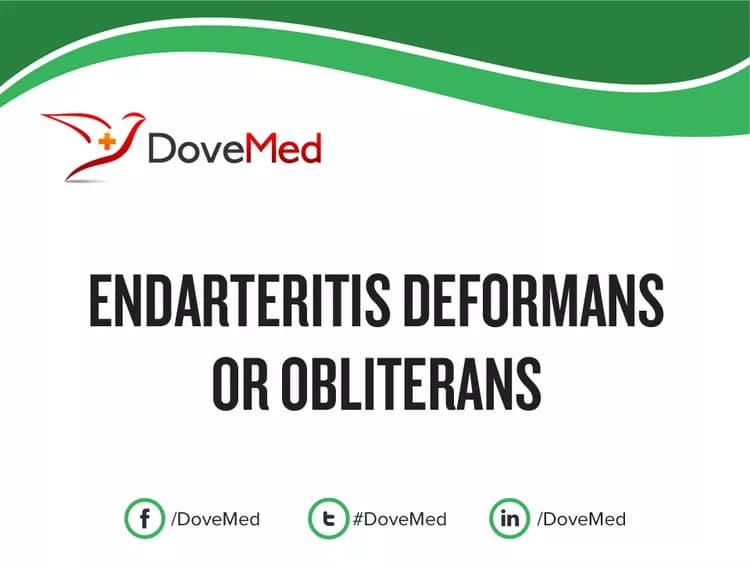 Endarteritis Deformans or Obliterans