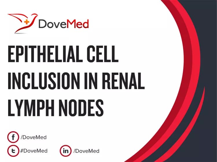 Epithelial Cell Inclusion in Renal Lymph Nodes