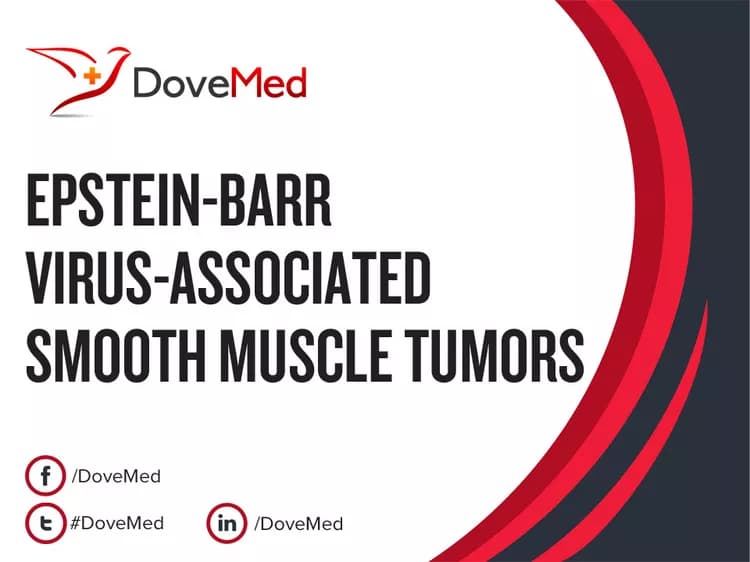Epstein-Barr Virus-Associated Smooth Muscle Tumors