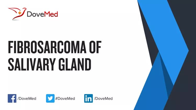 Fibrosarcoma of Salivary Gland