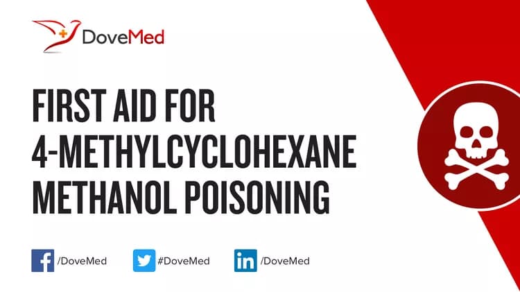 First Aid for 4-Methylcyclohexane Methanol Poisoning