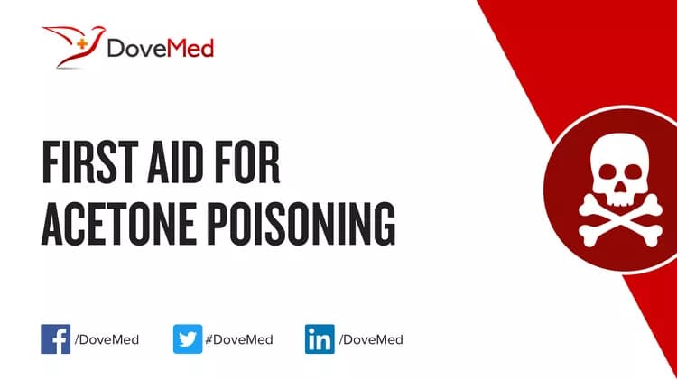 First Aid for Acetone Poisoning