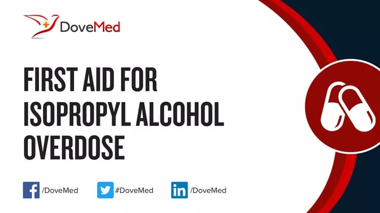 First Aid for Isopropyl Alcohol Overdose