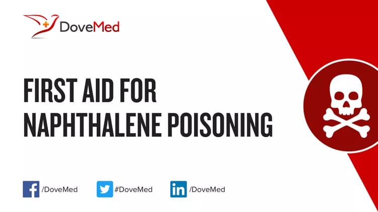 First Aid for Naphthalene Poisoning