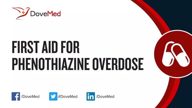First Aid for Phenothiazine Overdose