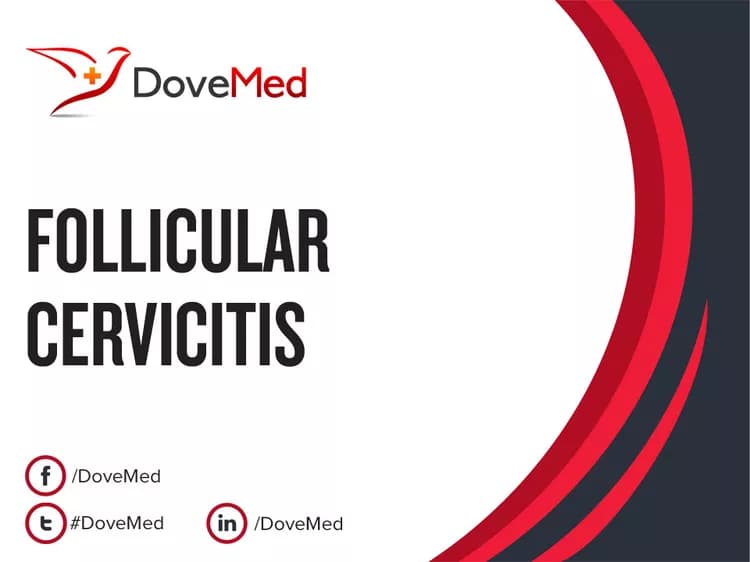Follicular Cervicitis
