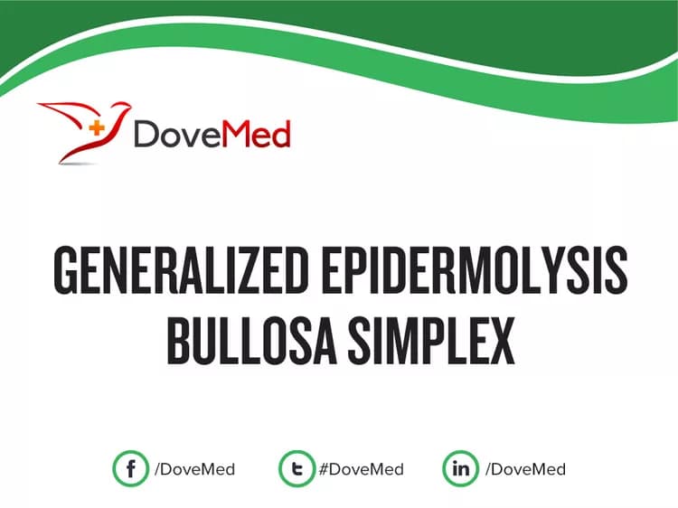 Generalized Epidermolysis Bullosa Simplex
