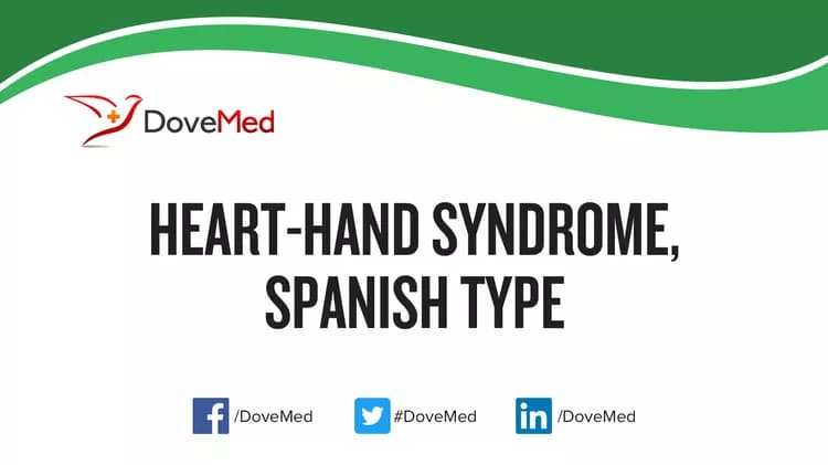 Heart-Hand Syndrome, Spanish type